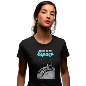 T-Shirt Feminina Prime - Preciso do meu Espaço